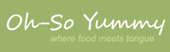 oh-so yummy